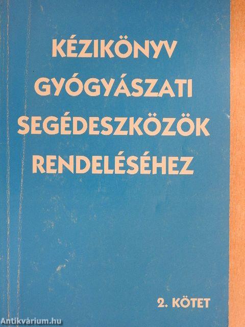 Kézikönyv gyógyászati segédeszközök rendeléséhez 2.