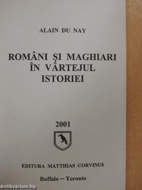 Romani si Maghiari in Vartejul Istoriei