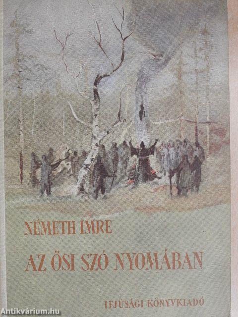 Az ősi szó nyomában...