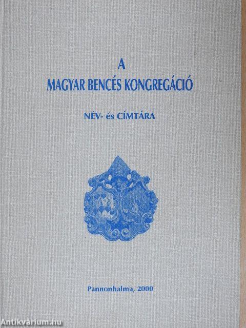 A Magyar Bencés Kongregáció név- és címtára