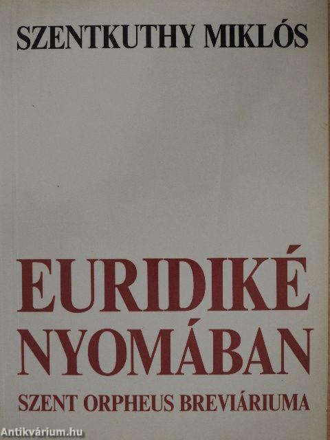 Euridiké nyomában