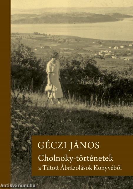 Cholnoky-történetek a Tiltott Ábrázolások Könyvéből