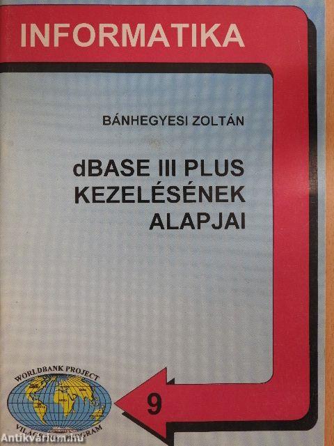 dBASE III Plus kezelésének alapjai