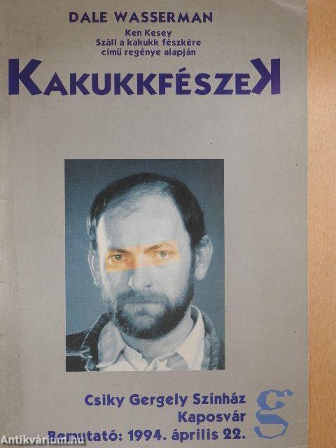 Dale Wasserman: Kakukkfészek