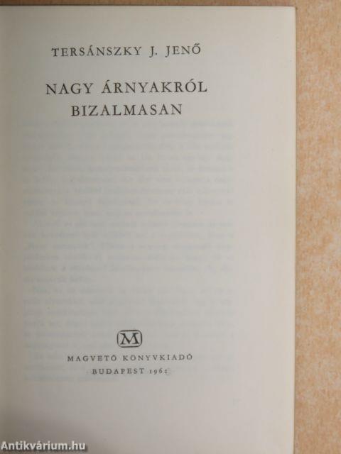 Nagy árnyakról bizalmasan