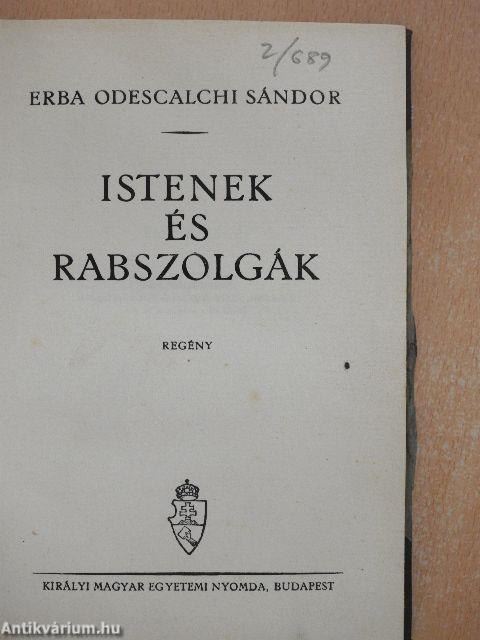 Istenek és rabszolgák