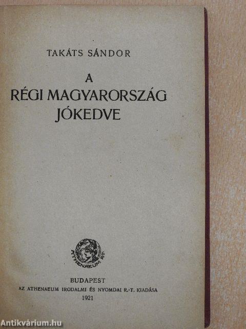 A régi Magyarország jókedve