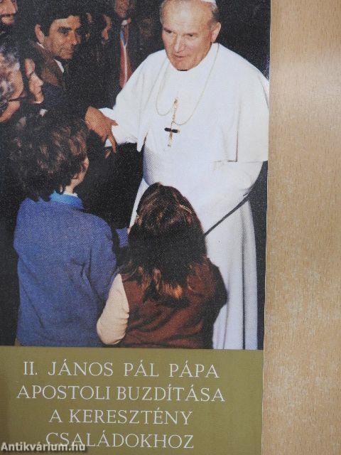 II. János Pál pápa apostoli buzdítása a keresztény családokhoz