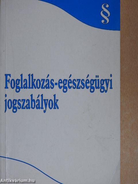 Foglalkozás-egészségügyi jogszabályok