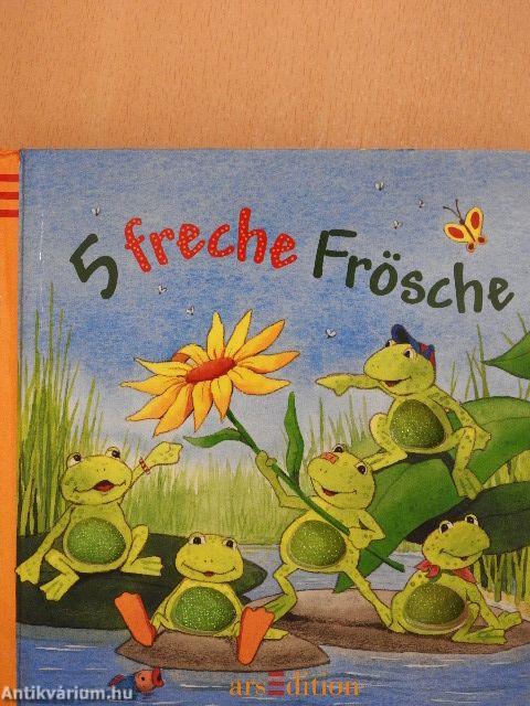 5 freche Frösche