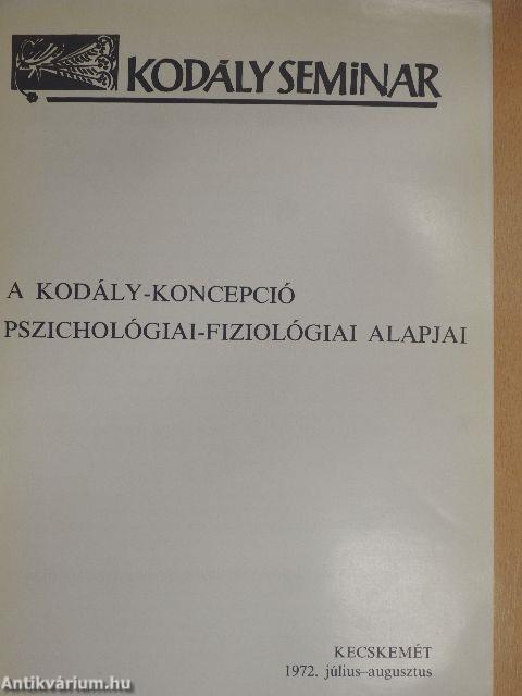 A Kodály-koncepció pszichológiai-fiziológiai alapjai