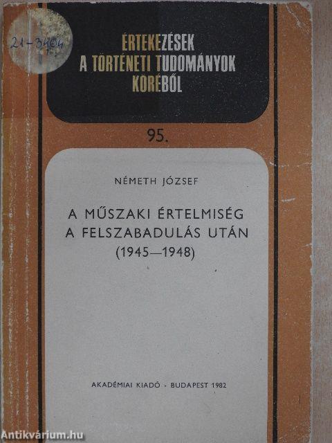 A műszaki értelmiség a felszabadulás után