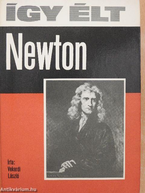 Így élt Newton