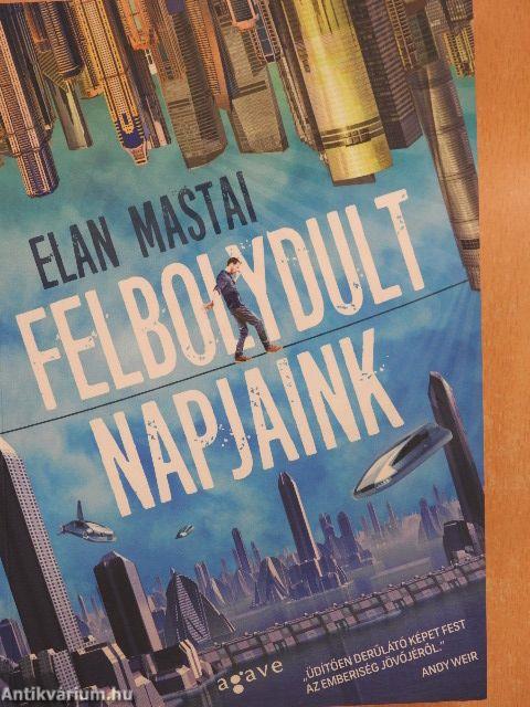 Felbolydult napjaink