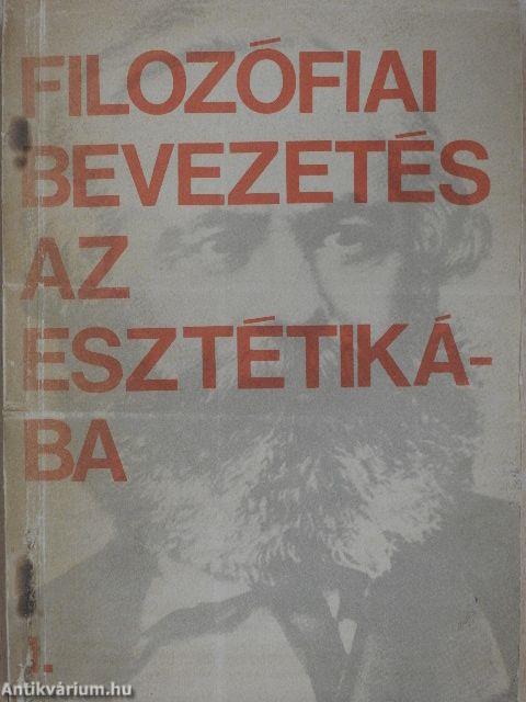 Filozófiai bevezetés az esztétikába I-II.