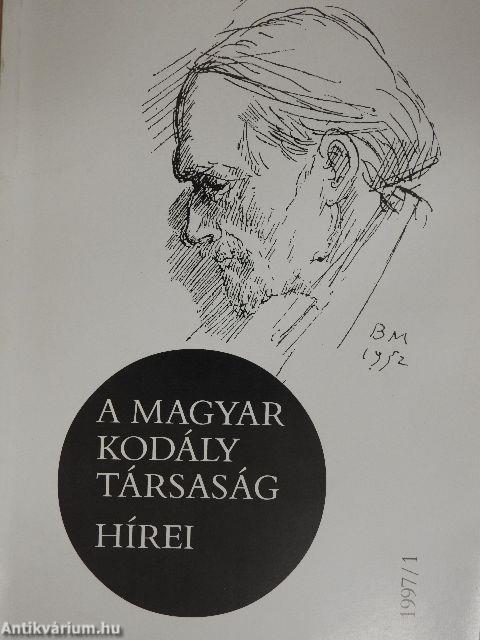 A Magyar Kodály Társaság Hírei 1997/1.