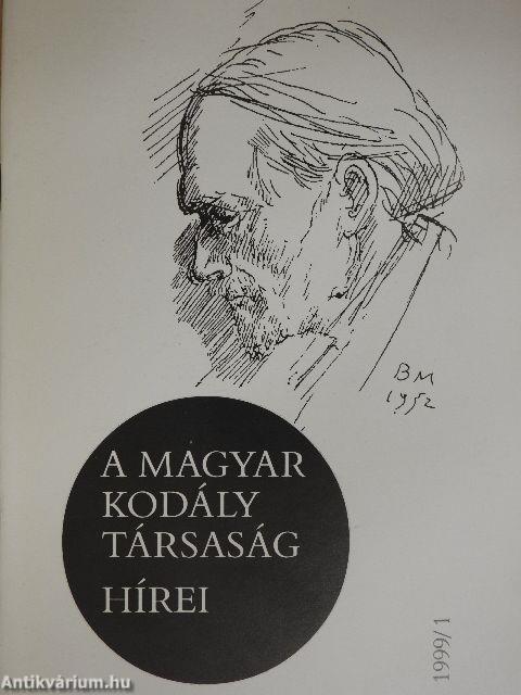 A Magyar Kodály Társaság Hírei 1999/1.