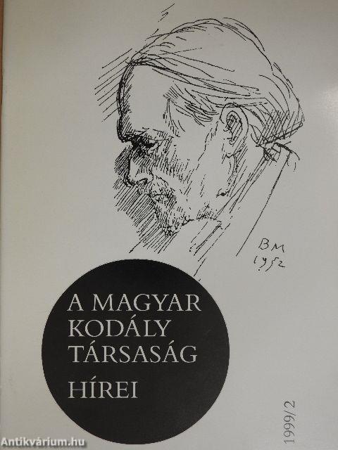 A Magyar Kodály Társaság Hírei 1999/2.