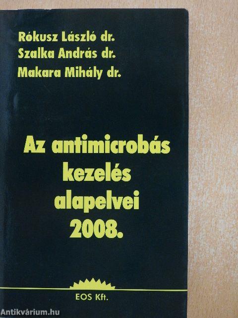 Az antimicrobás kezelés alapelvei 2008.