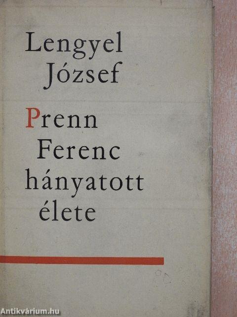 Prenn Ferenc hányatott élete