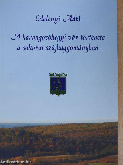 A harangozóhegyi vár története a sokorói szájhagyományban