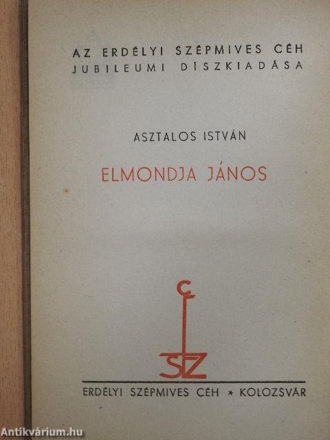 Elmondja János