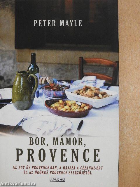 Bor, mámor, Provence