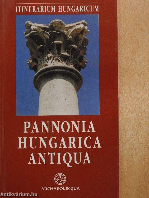 Pannonia Hungarica Antiqua