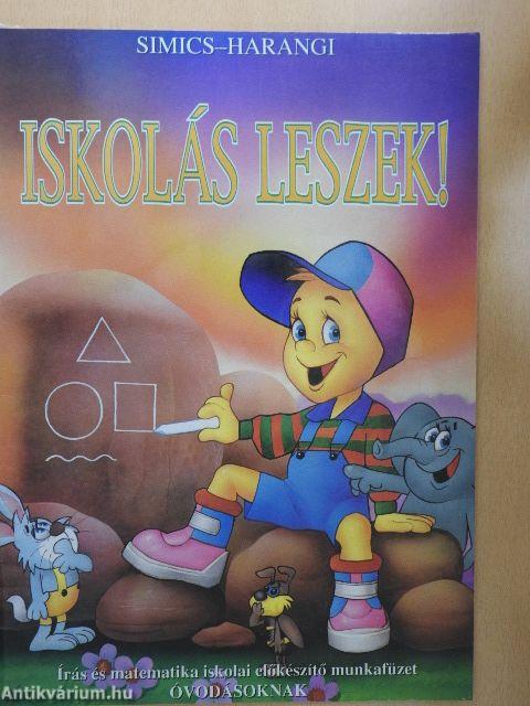 Iskolás leszek!