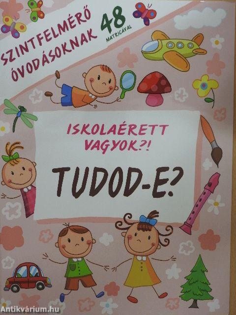 Iskolaérett vagyok?! Tudod-e?