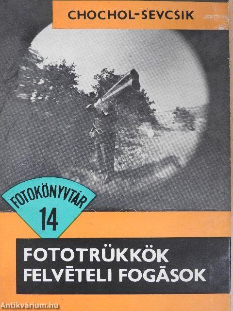 Fototrükkök, felvételi fogások