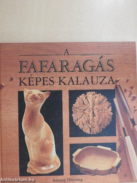 A fafaragás képes kalauza