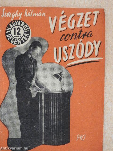 Végzet contra Uszódy