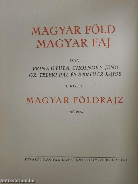 Magyar föld, magyar faj I.