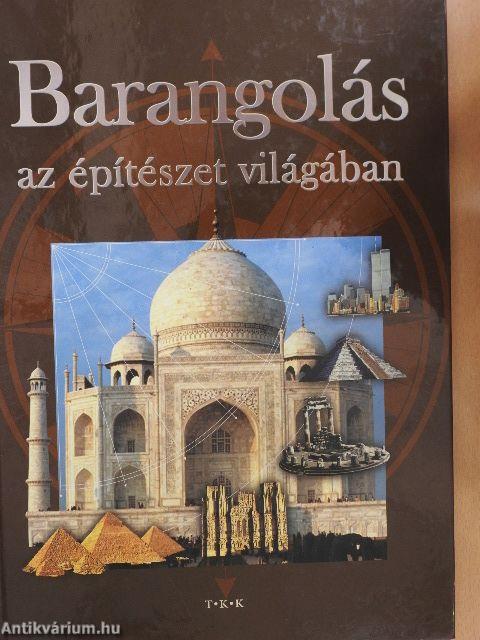 Barangolás az építészet világában