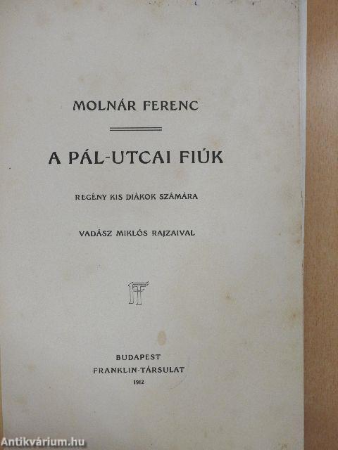 A Pál-utcai fiúk (rossz állapotú)