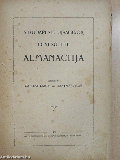 A Budapesti Ujságirók Egyesülete Almanachja 1906 (rossz állapotú)