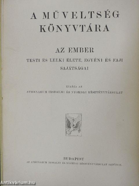 Az ember testi és lelki élete, egyéni és faji sajátságai (rossz állapotú)