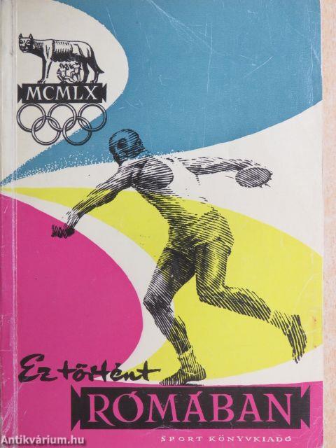 Ez történt Rómában