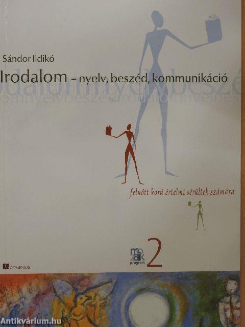 Irodalom - nyelv, beszéd, kommunikáció