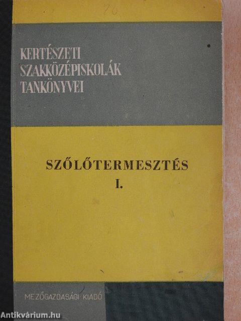 Szőlőtermesztés I.