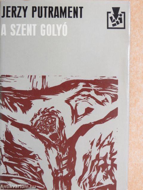 A szent golyó