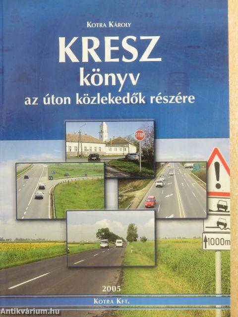 Kresz könyv az úton közlekedők részére