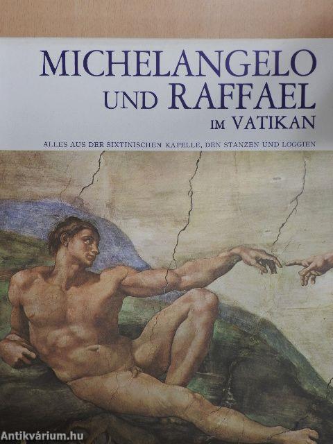 Michelangelo und Raffael im Vatikan