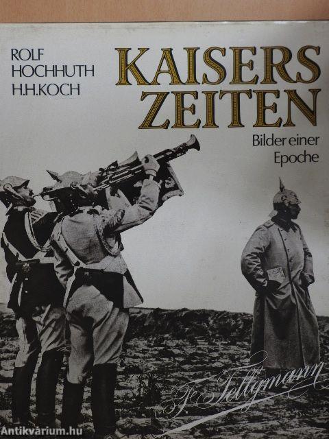 Kaisers Zeiten