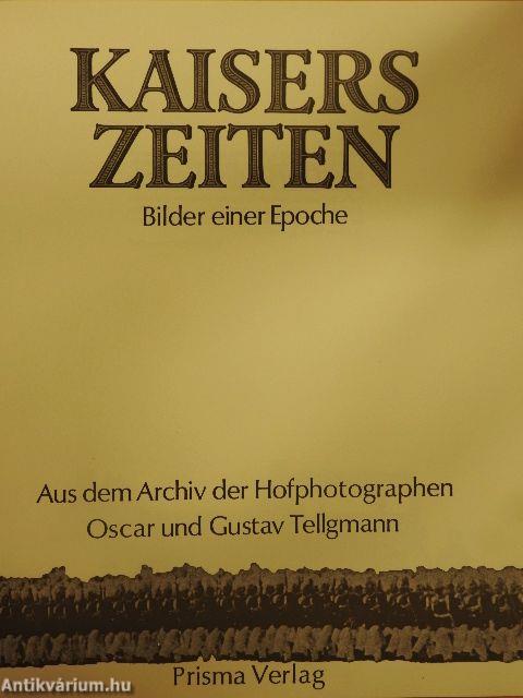 Kaisers Zeiten