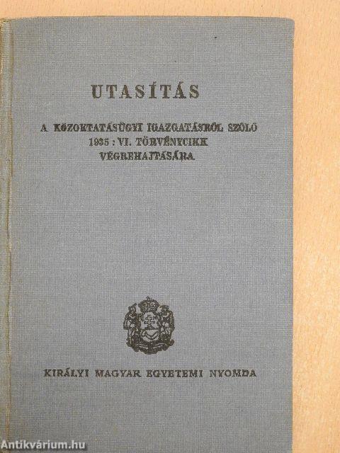 Utasítás a közoktatásügyi igazgatásról szóló 1935: VI. törvénycikk végrehajtására