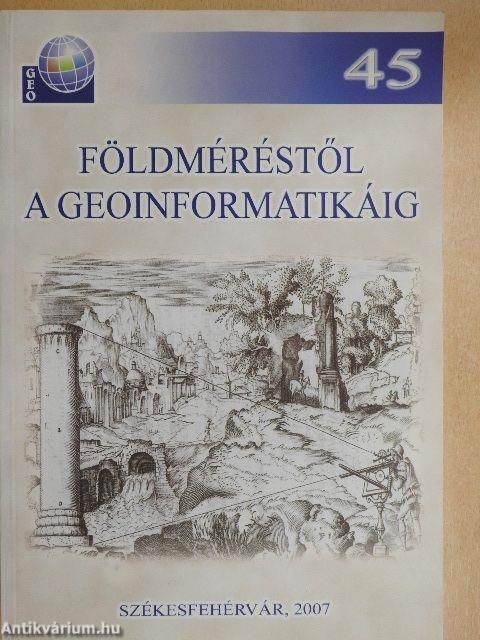 Földméréstől a geoinformatikáig