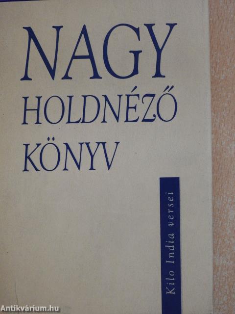 Nagy holdnéző könyv (számozott, dedikált példány)