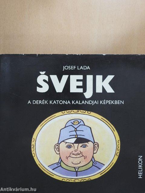 Svejk, a derék katona kalandjai képekben